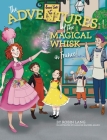 The Adventures of the Magical Whisk in France By Robin Lang Cover Image