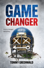 Game Changer By Tommy Greenwald Cover Image
