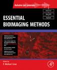 Essential Bioimaging Methods (Reliable Lab Solutions) By P. Michael Conn (Editor) Cover Image