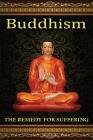 The Remedy For Suffering: Buddhism By International Meditation Centre Basild Cover Image