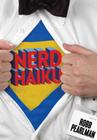 Nerd Haiku By Robb Pearlman Cover Image