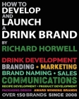 How To Develop And Launch A Drink Brand Cover Image