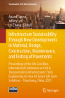 Infrastructure Sustainability Through New Developments in Material, Design, Construction, Maintenance, and Testing of Pavements: Proceedings of the 6t (Sustainable Civil Infrastructures) By Anand Tapase (Editor), Jeffrey Lee (Editor), Lei Zhang (Editor) Cover Image