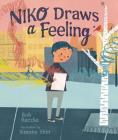 Niko Draws a Feeling By Robert Raczka, Simone Shin (Illustrator) Cover Image