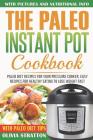 Paleo Instant Pot Cookbook: Paleo Diet Recipes for Your Pressure Cooker, Easy Recipes for Healthy Eating to Lose Weight Fast Cover Image