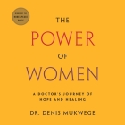 The Power of Women: A Doctor's Journey of Hope and Healing Cover Image