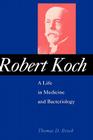 Robert Koch: A Life in Medicine and Bacteriology Cover Image