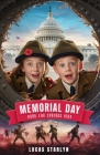 Memorial Day Book for Curious Kids: Exploring Heroic Stories and Historical Facts of Remembrance Cover Image