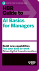HBR Guide to AI Basics for Managers By Harvard Business Review Cover Image