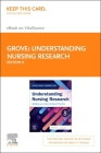 Understanding Nursing Research Elsevier eBook on Vitalsource (Retail Access Card): Building an Evidence-Based Practice Cover Image