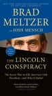 The Lincoln Conspiracy: The Secret Plot to Kill America's 16th President--and Why It Failed By Brad Meltzer, Josh Mensch Cover Image
