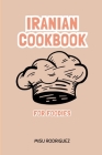 Iranian Cookbook for Foodies: Persian cookbook Cover Image