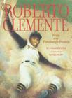 Roberto Clemente: Pride of the Pittsburgh Pirates By Jonah Winter, Raúl Colón (Illustrator) Cover Image