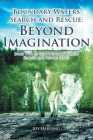 Boundary Waters Search And Rescue: Beyond Imagination: Book Two in the Boundary Waters Search and Rescue Series By Joy Harding Cover Image