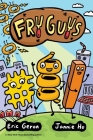 Fry Guys By Jannie Ho (Illustrator), Eric Geron Cover Image