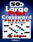 50+ Large Print Crossword Puzzles for Adults: The Unique Brain Games Crossword Puzzles in Large Print with Today's Contemporary Words as easy crosswor Cover Image