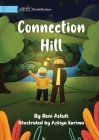 Connection Hill By Reni Astuti, Azkiya Karima (Illustrator) Cover Image