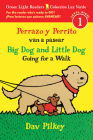 Big Dog and Little Dog Going for a Walk/Perrazo y perrito van a pasear: Bilingual English-Spanish (Green Light Readers Level 1) By Dav Pilkey Cover Image