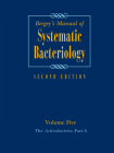 The Actinobacteria (Bergey's Manual of Systematic Bacteriology (Springer-Verlag) #5) By Aidan Parte (Managing Editor), William B. Whitman (Editor), Michael Goodfellow (Editor) Cover Image