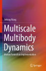 Multiscale Multibody Dynamics: Motion Formalism Implementation Cover Image