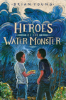 Heroes of the Water Monster Cover Image
