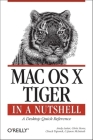 Mac OS X Tiger in a Nutshell: A Desktop Quick Reference (In a Nutshell (O'Reilly)) Cover Image