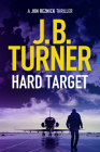 Hard Target (Jon Reznick Thriller #8) By J. B. Turner Cover Image
