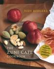 The Zuni Cafe Cookbook: A Compendium of Recipes and Cooking Lessons from San Francisco's Beloved Restaurant By Judy Rodgers, Gerald Asher (With) Cover Image