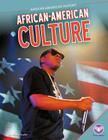 African-American Culture (African-American History) By Darice Bailer Cover Image