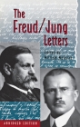 The Freud/Jung Letters: The Correspondence Between Sigmund Freud and C. G. Jung - Abridged Paperback Edition (Bollingen #135) Cover Image