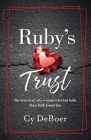 Ruby's Trust: The true story of a woman who lost faith. Then faith found her. Cover Image