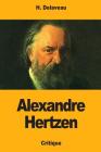 Alexandre Hertzen By H. Delaveau Cover Image