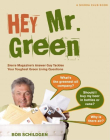 Hey Mr. Green: Sierra Magazine's Answer Guy Tackles Your Toughest Green Living Questions By Bob Schildgen Cover Image