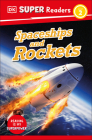 DK Super Readers Level 2 Spaceships and Rockets By DK Cover Image