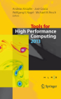 Tools for High Performance Computing 2013: Proceedings of the 7th International Workshop on Parallel Tools for High Performance Computing, September 2 By Andreas Knüpfer (Editor), José Gracia (Editor), Wolfgang E. Nagel (Editor) Cover Image