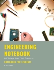 Engineering Notebook: Half College Ruled / Half Graph 4 x 4, Quad Ruled, 200 Pages, 100 Sheets, 8.5