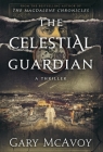 The Celestial Guardian By Gary McAvoy Cover Image