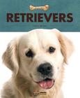 Fetch!: Retrievers By Valerie Bodden Cover Image