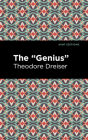 The Genius By Theodore Dreiser, Mint Editions (Contribution by) Cover Image