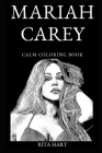 Mariah Carey Calm Coloring Book By Rita Hart Cover Image
