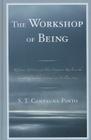 The Workshop of Being: Religious Affections and Their Pragmatic Value in the Thought of Jonathan Edwards and William James By S. T. Campagna-Pinto Cover Image
