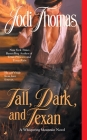 Tall, Dark, and Texan (A Whispering Mountain Novel #3) By Jodi Thomas Cover Image