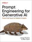 Prompt Engineering for Generative AI: Future-Proof Inputs for Reliable AI Outputs Cover Image