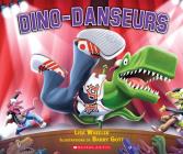 Dino-Danseurs By Lisa Wheeler, Barry Gott (Illustrator) Cover Image