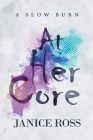 At Her Core By Janice Ross Cover Image