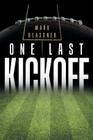 One Last Kickoff By Mark Reasoner Cover Image