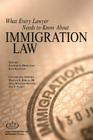 What Every Lawyer Needs to Know about Immigration Law Cover Image