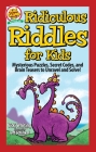Ridiculous Riddles for Kids: Mysterious Puzzles, Secret Codes, and Brain Teasers to Unravel and Solve! By Vicki Whiting, Jeff Schinkel (Illustrator) Cover Image