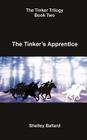 The Tinker's Apprentice By Shelley Ballard Cover Image