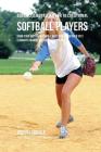 Advanced Nutrition for Recreational Softball Players: Using Your Resting Metabolic Rate to Perform Your Best, Eliminate Cramps, and Have More Energy By Correa (Certified Sports Nutritionist) Cover Image